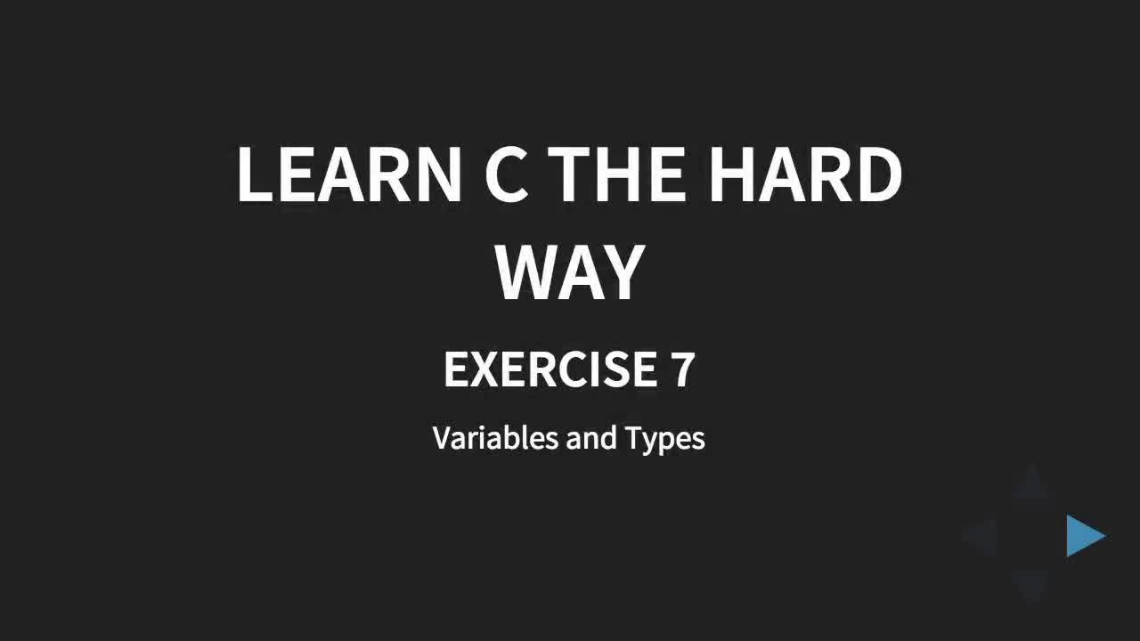 Learn C the Hard Way: Exercise 7: Variables and Types